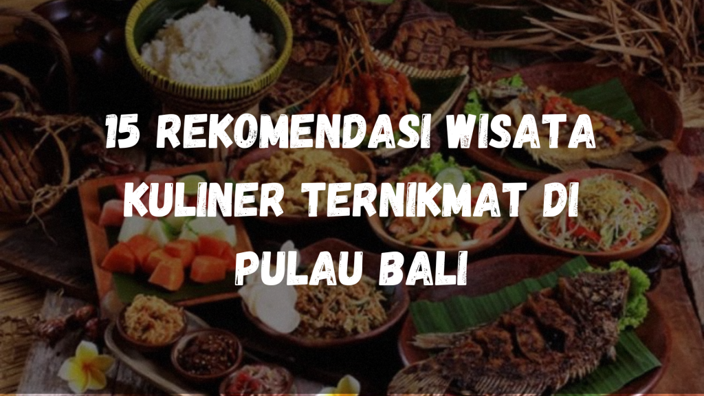 Wisata kuliner di Bali