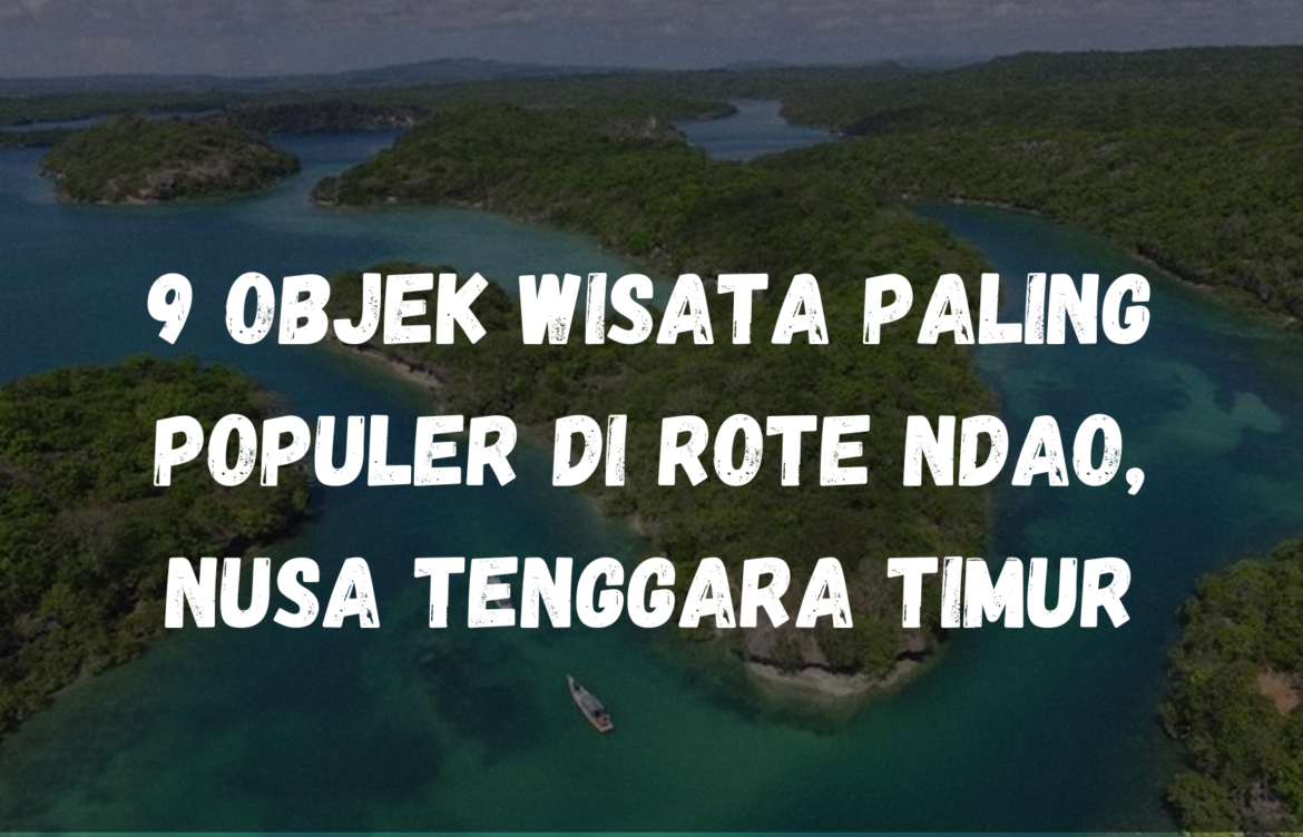 9 Objek Wisata paling populer di Rote Ndao, Nusa Tenggara Timur