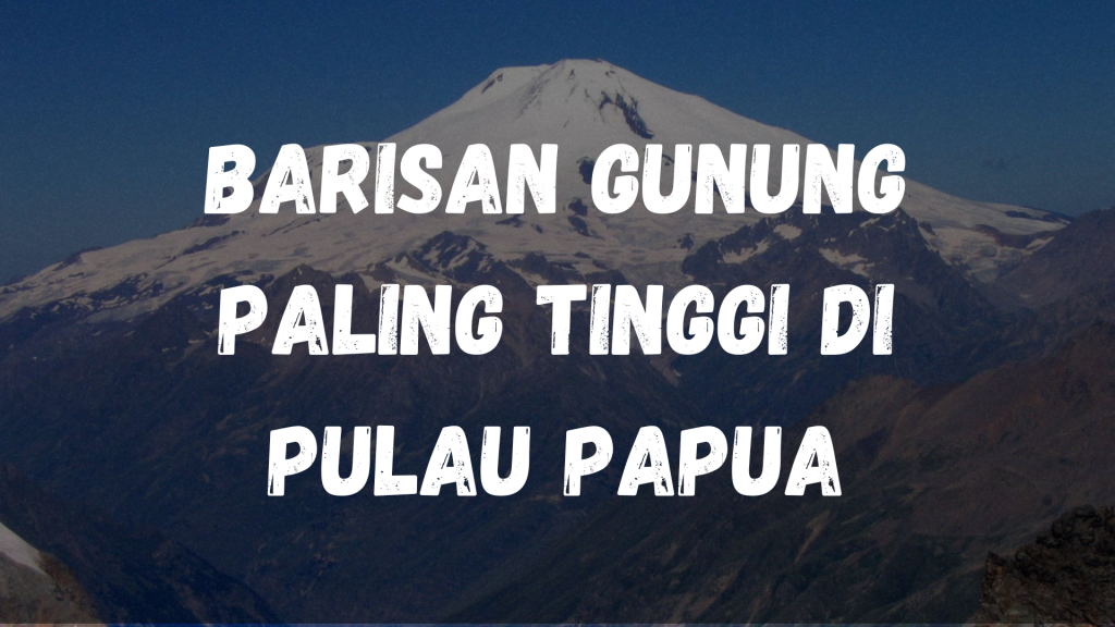 Gunung di Papua