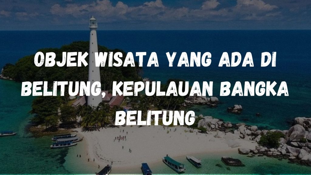 Objek wisata di Belitung