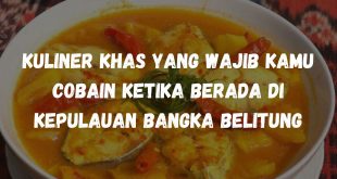 Kuliner di Kepulauan Bangka Belitung