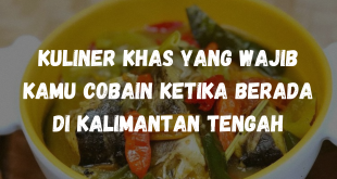 Kuliner di Kalimantan Tengah